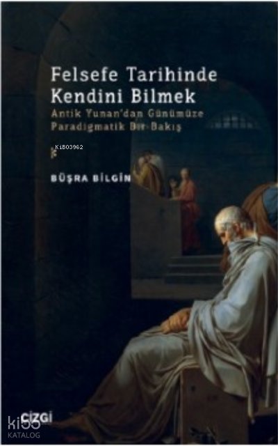 Felsefe Tarihinde Kendini Bilmek