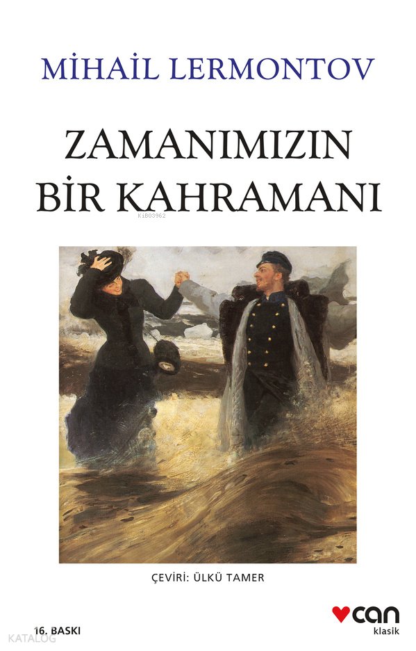 Zamanımızın Bir Kahramanı - Mihail Yuryeviç Lermontov