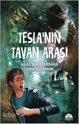 Tesla'nın Tavan Arası - Eric Elfman, Neal Shusterman