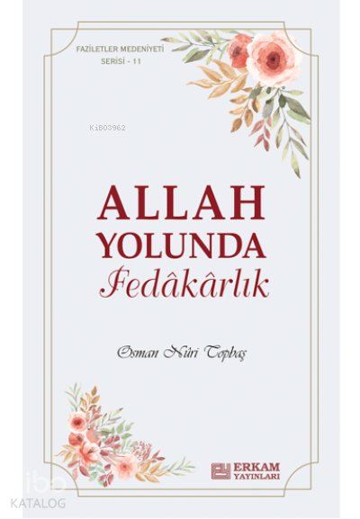 Allah Yolunda Fedâkârlık