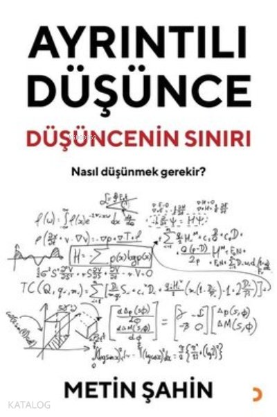 Ayrıntılı Düşünce Düşüncenin Sınırı - Nasıl Düşünmek Gerekir