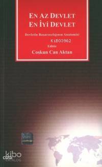 En Az Devlet En İyi Devlet - Coşkun Can Aktan