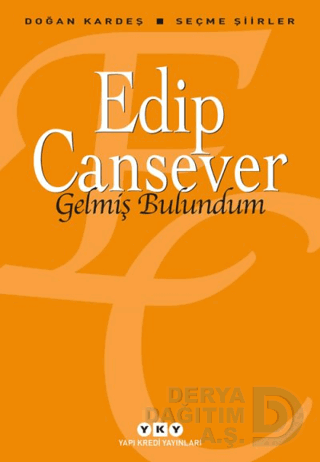 GELMİŞ BULUNDUM