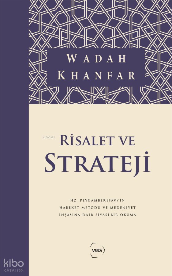 Risalet ve Strateji - Wadah Khanfar