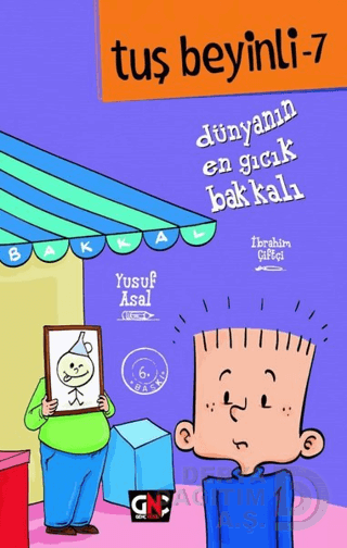 TUŞ BEYİNLİ 7 - CİLTLİ DÜNYANIN EN GICIK BAKKALI