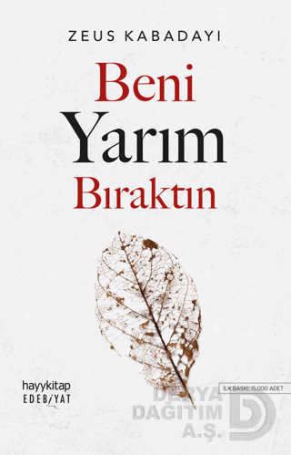 BENİ YARIM BIRAKTIN