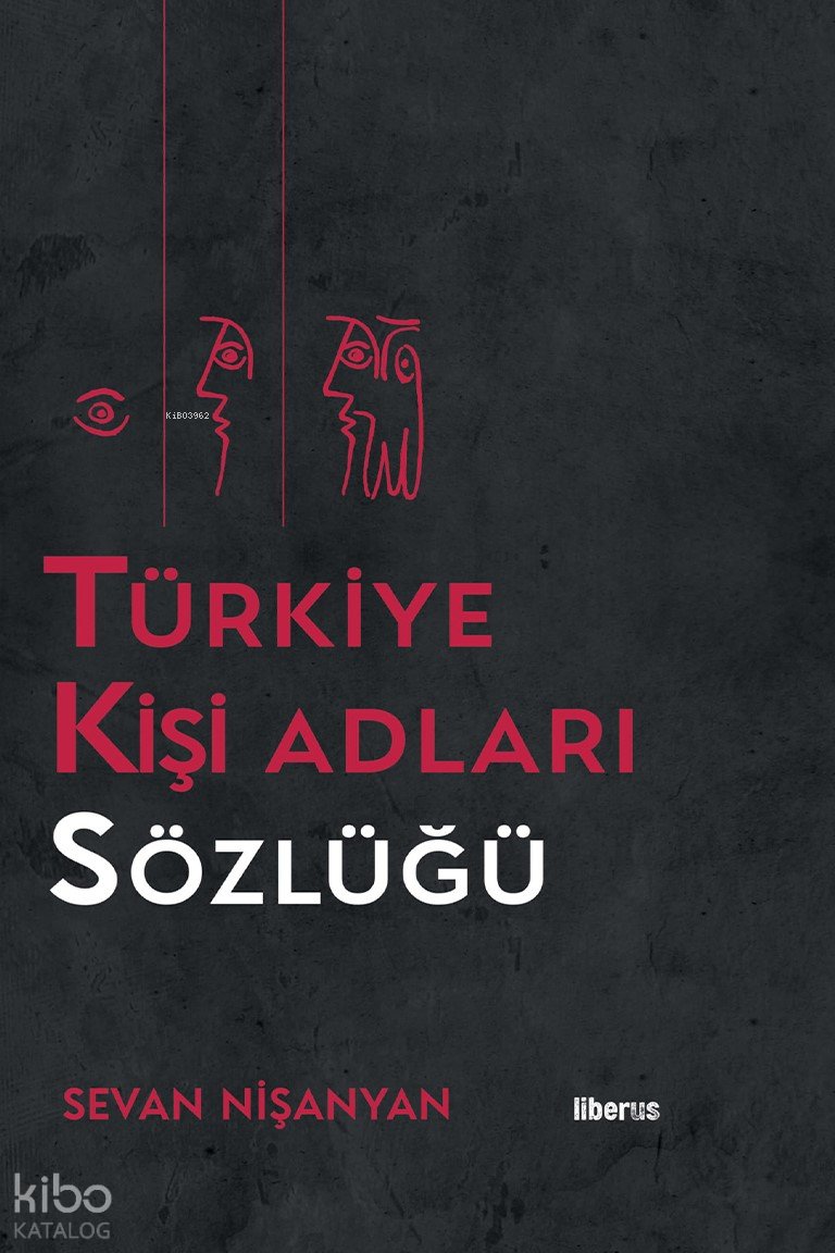 Türkiye Kişi Adları Sözlüğü (Ciltli) - Sevan Nişanyan