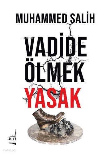 Vadide Ölmek Yasak - Muhammed Salih