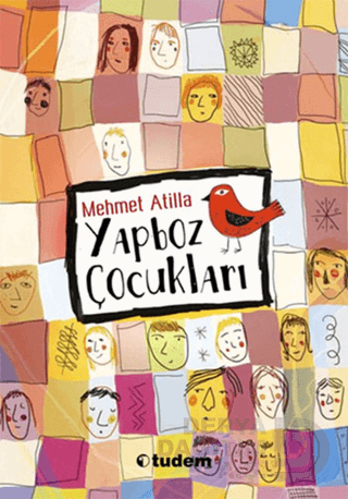 YAPBOZ ÇOCUKLARI / MEHMET ATİİLA