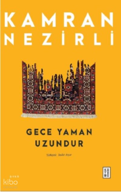 Gece Yaman Uzundur