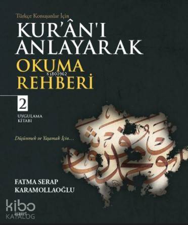 Kur'ân'ı Anlayarak Okuma Rehberi – 2 - Fatma Serap Karamollaoğlu