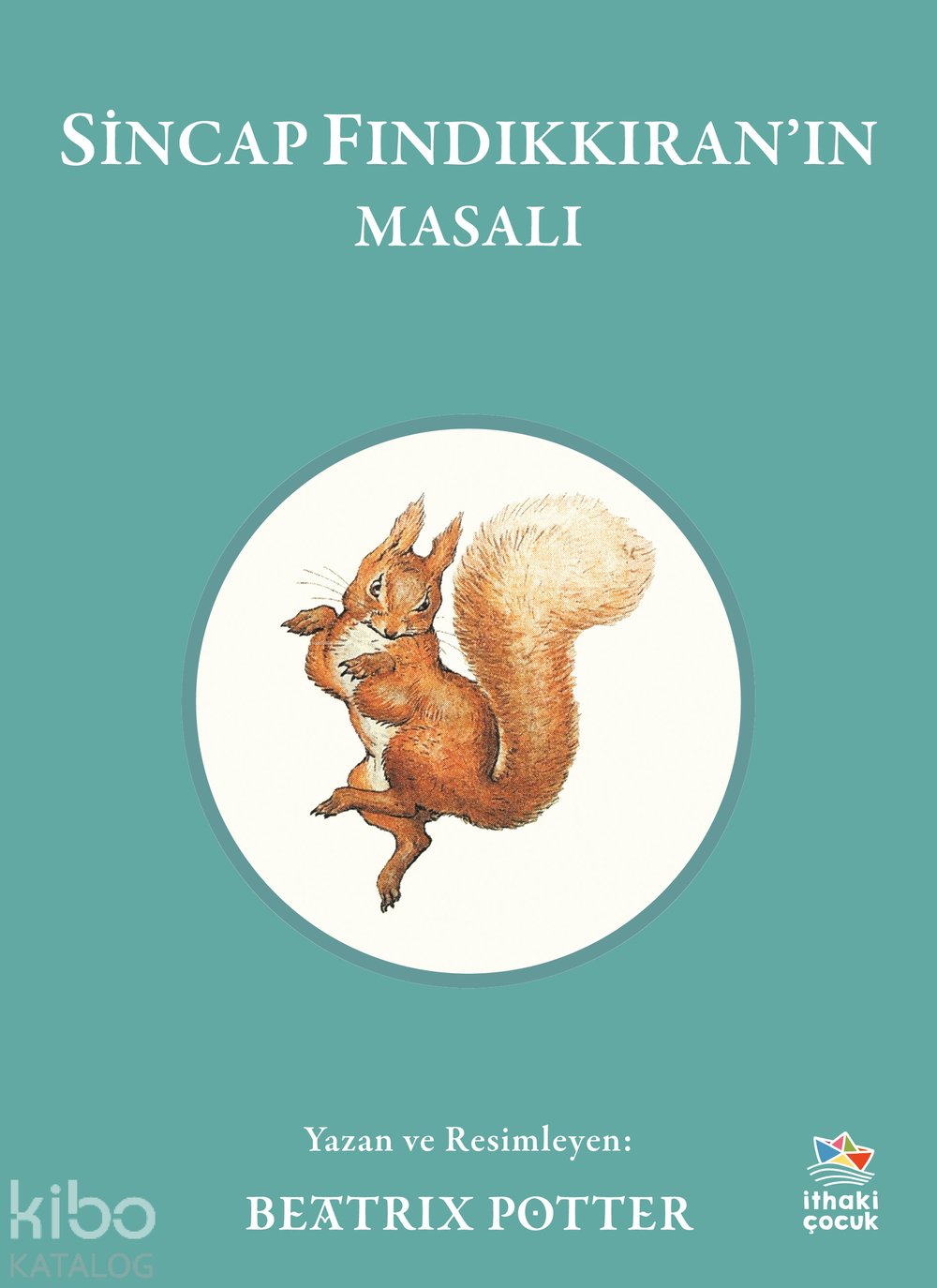 Sincap Fındıkkıran’ın Masalı - Beatrix Potter