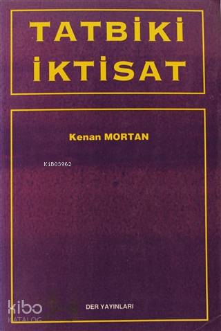 Tatbiki İktisat - Kenan Mortan