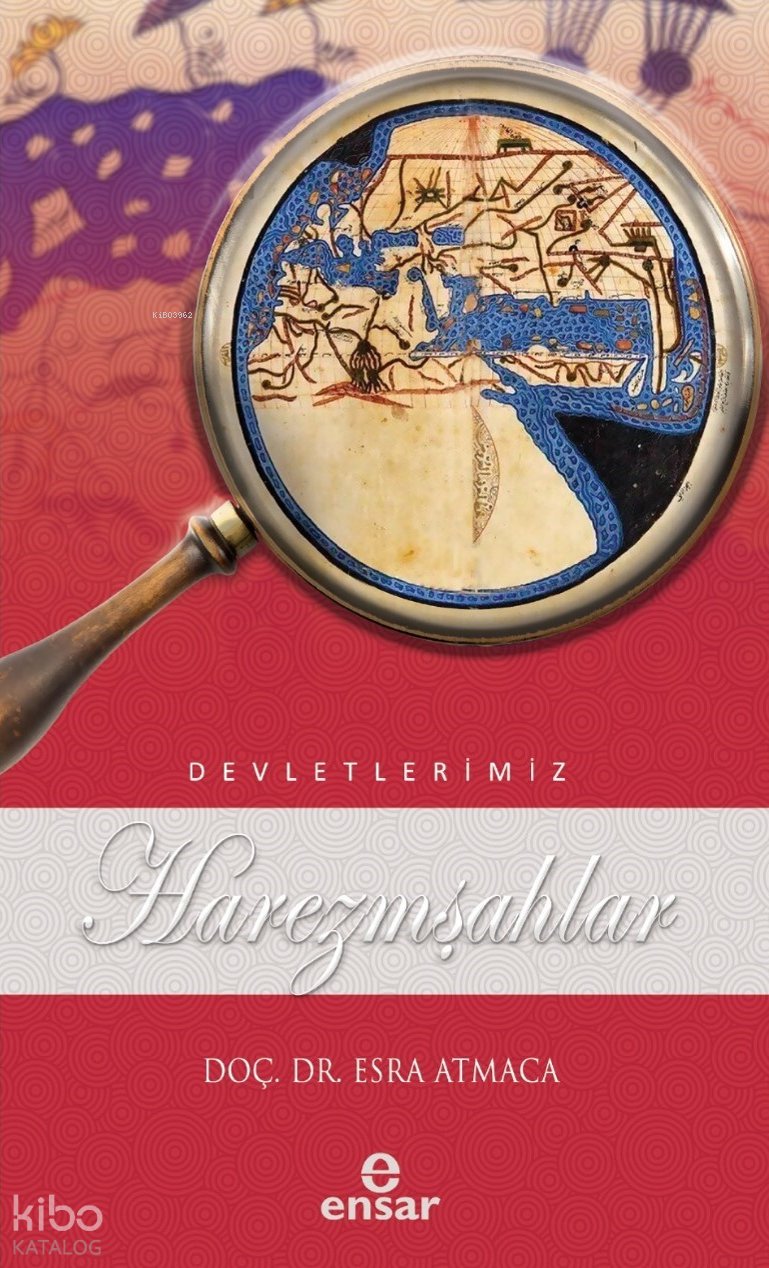Harezmşahlar (Devletlerimiz-22)