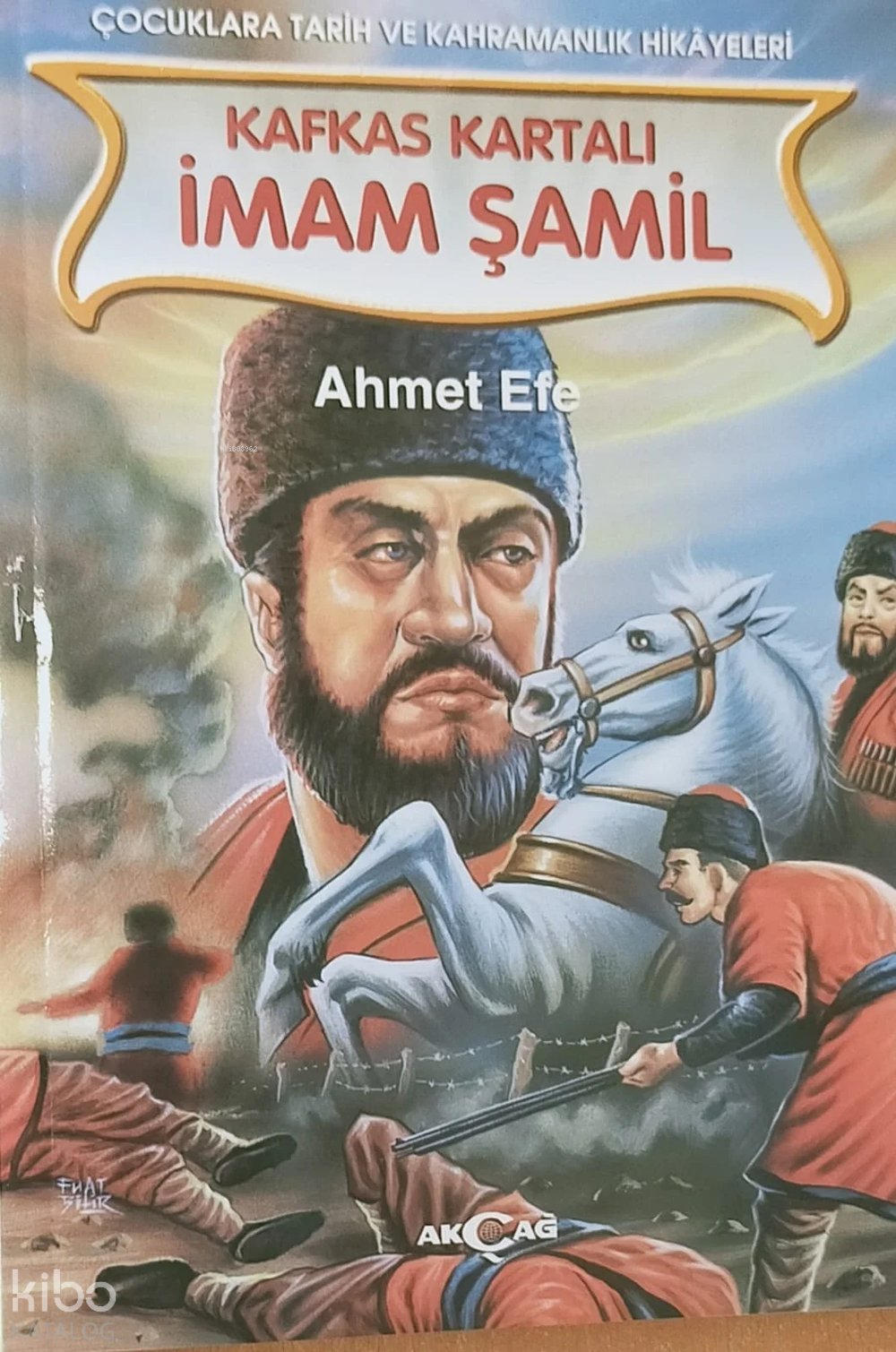 Kafkas Kartalı İmam Şamil - Ahmet Efe