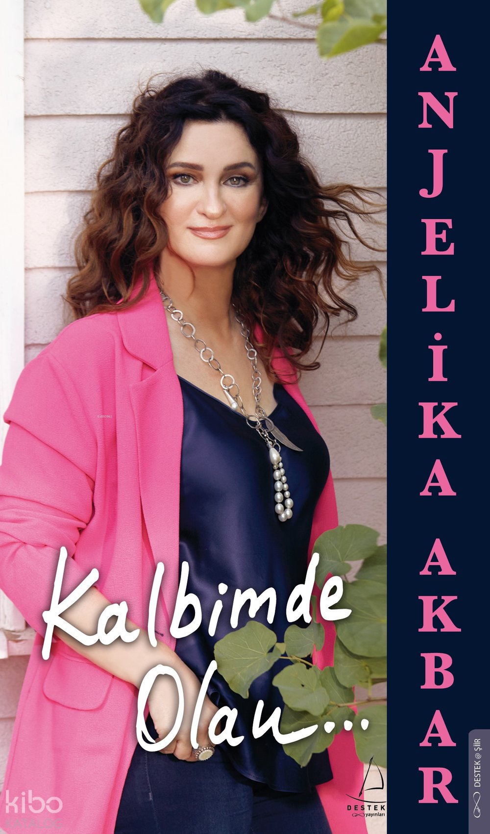 Kalbimde Olan - Anjelika Akbar