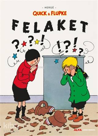 Felaket - Quick ve Flupke - Hergè 