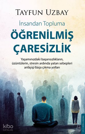 Öğrenilmiş Çaresizlik - Tayfun Uzbay