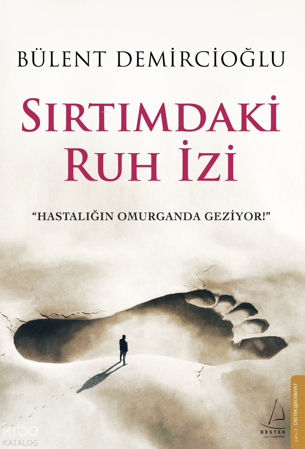 Sırtımdaki Ruh İzi - Bülent Demircioğlu