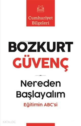 Nereden Başlayalım - Bozkurt Güvenç