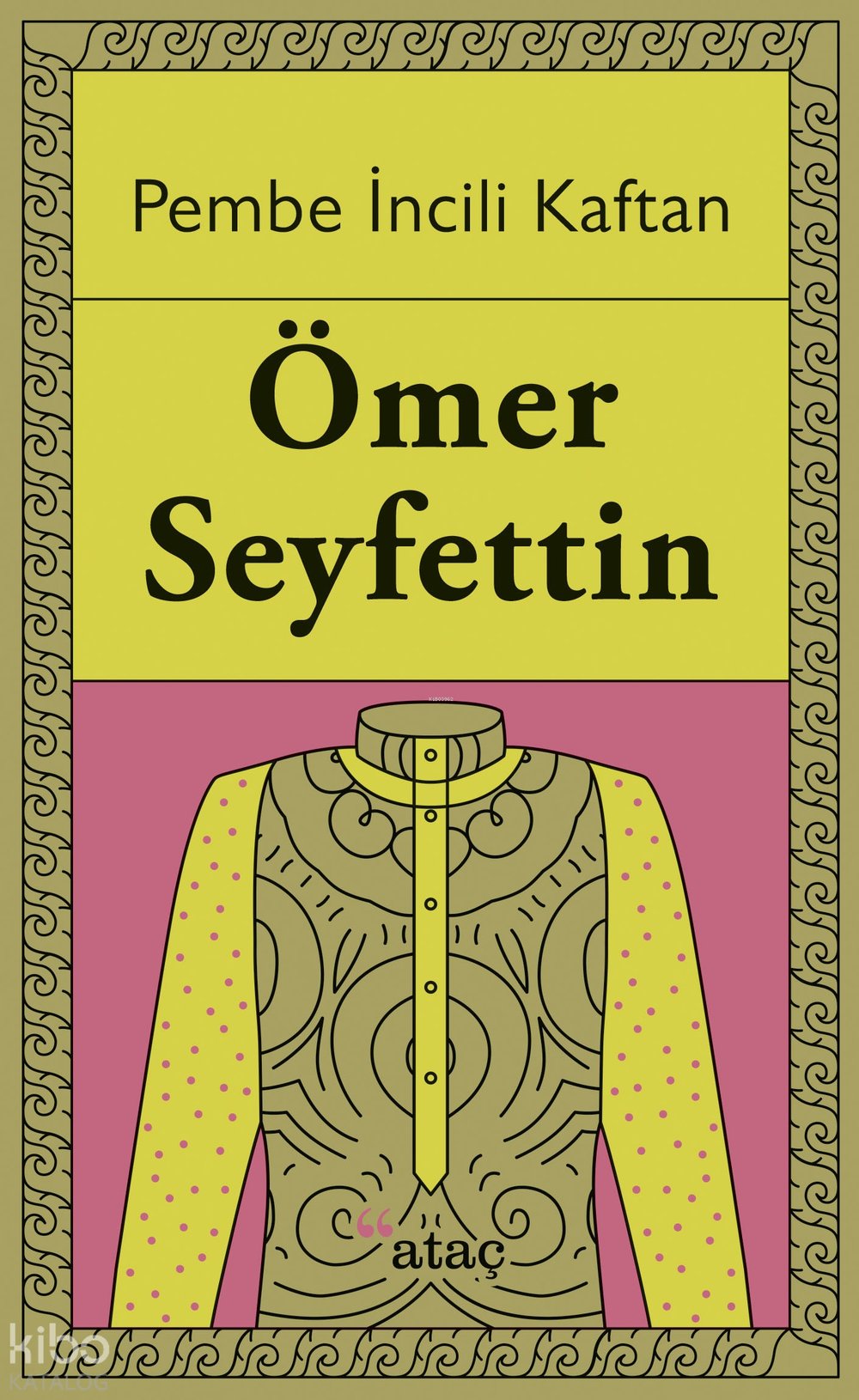 Pembe İncili Kaftan - Ömer Seyfettin
