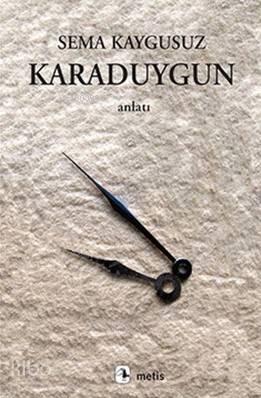 Karaduygun - Sema Kaygusuz