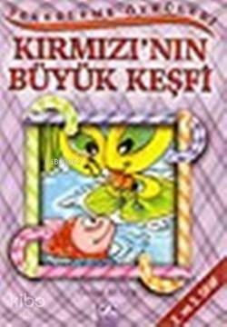 Kırmızının Büyük Keşfi - Özlem Aytek
