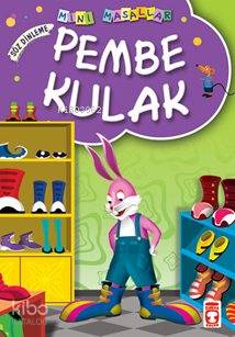 MİNİ MASALLAR PEMBE KULAK