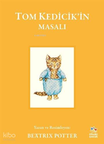 Tom Kedicik’in Masalı - Beatrix Potter