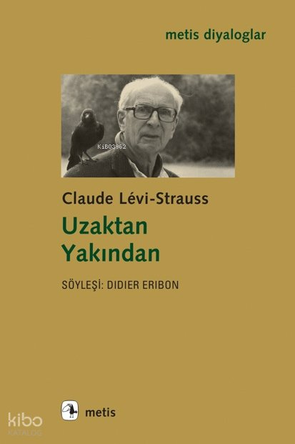 Uzaktan Yakından - Claude Levi-Strauss