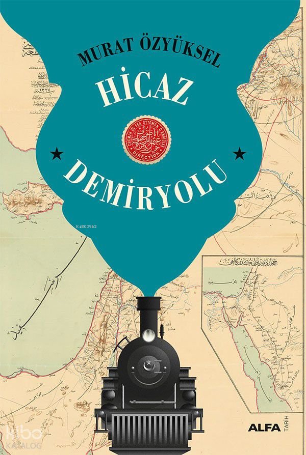 Hicaz Demiryolu - Murat Özyüksel
