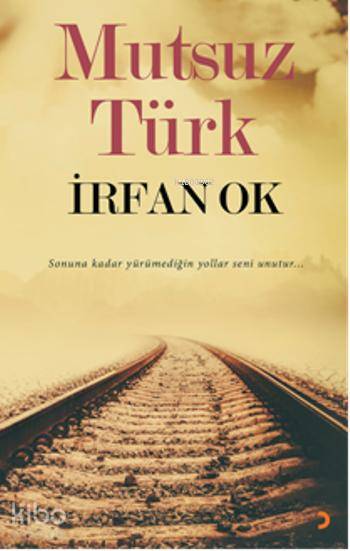 Mutsuz Türk - İrfan Ok