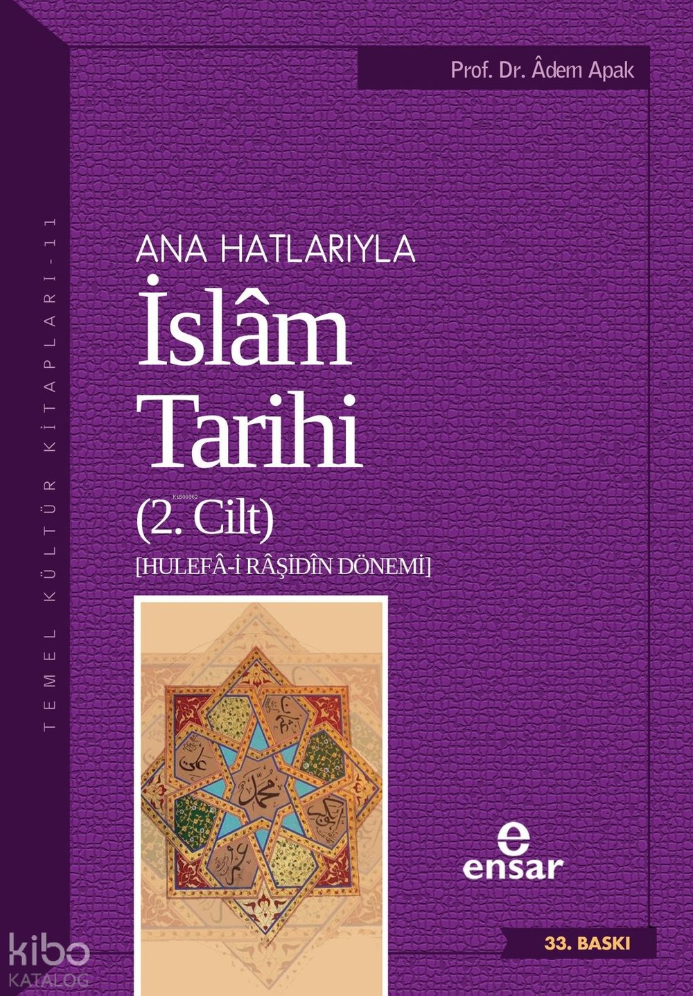 Ana Hatlarıyla İslâm Tarihi 2