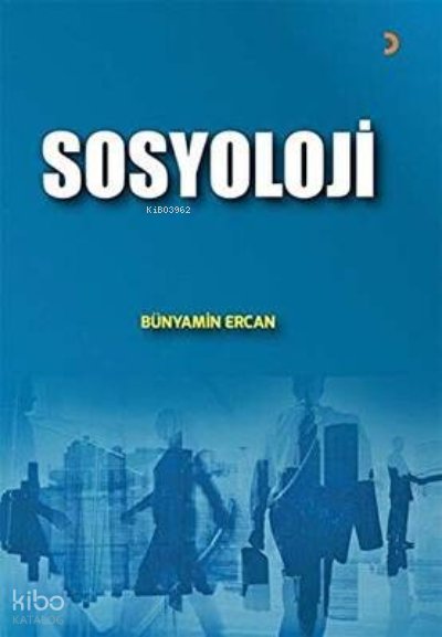 Sosyoloji - Bünyamin Ercan