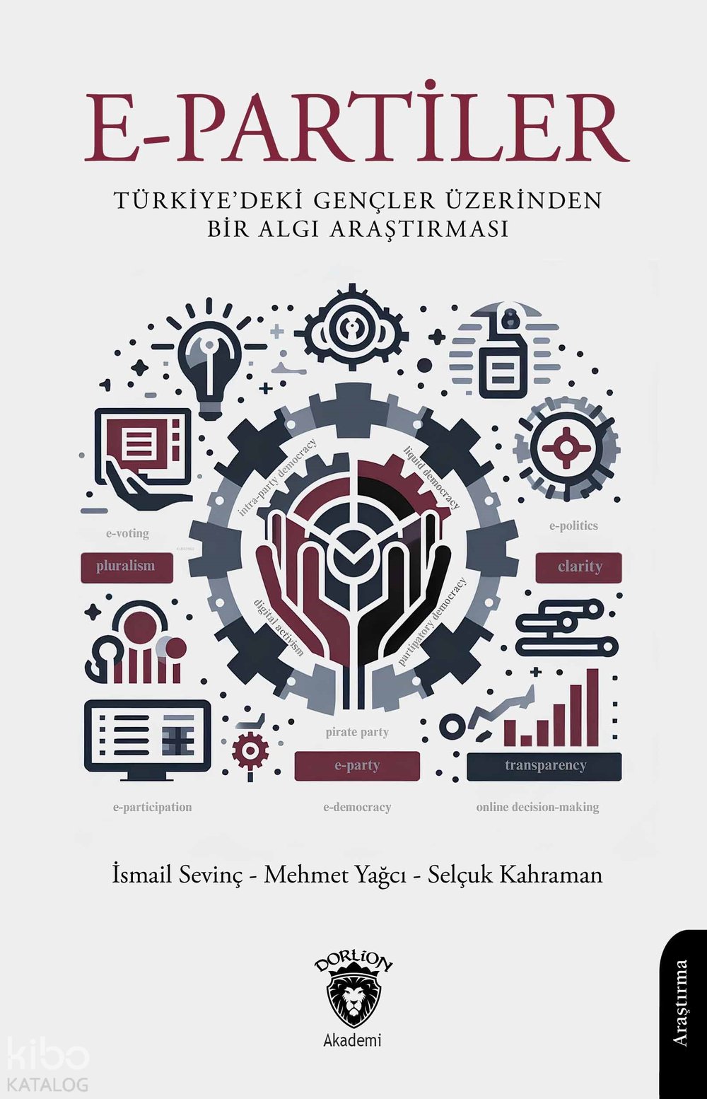 E-Partiler Türkiye’deki Gençler Üzerinden Bir Algı Araştırması
