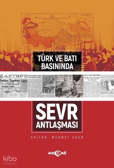 Türk ve Batı Basınında Sevr Antlaşması