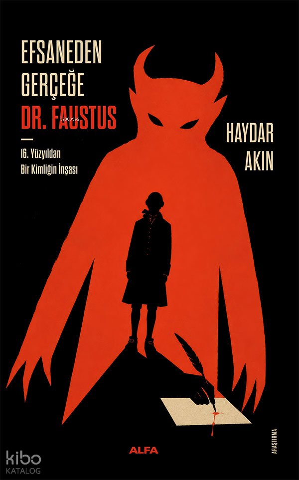 Efsaneden Gerçeğe DR. Faustus - Haydar Akın