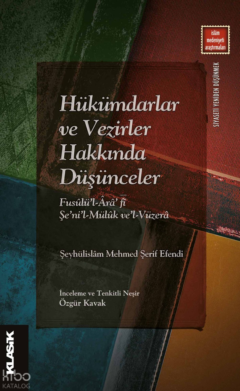 Hükümdarlar ve Vezirler Hakkında Düşünceler