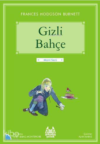 Gizli Bahçe - Frances Hodgson Burnett