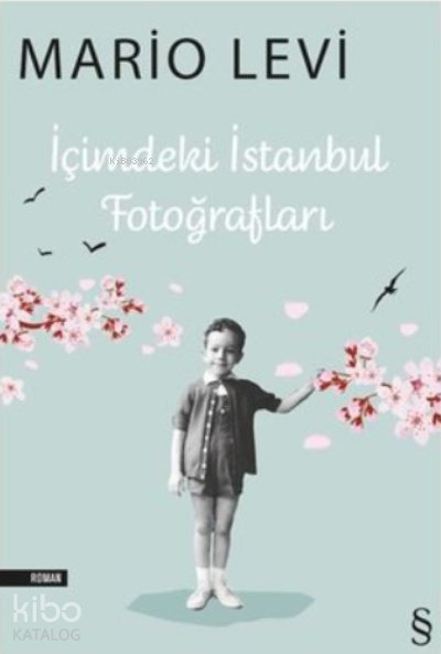 İçimdeki İstanbul Fotoğrafları - Mario Levi