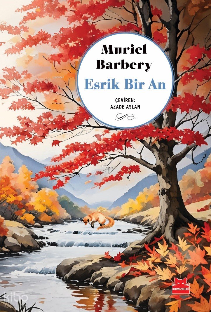 Esrik Bir An - Muriel Barbery