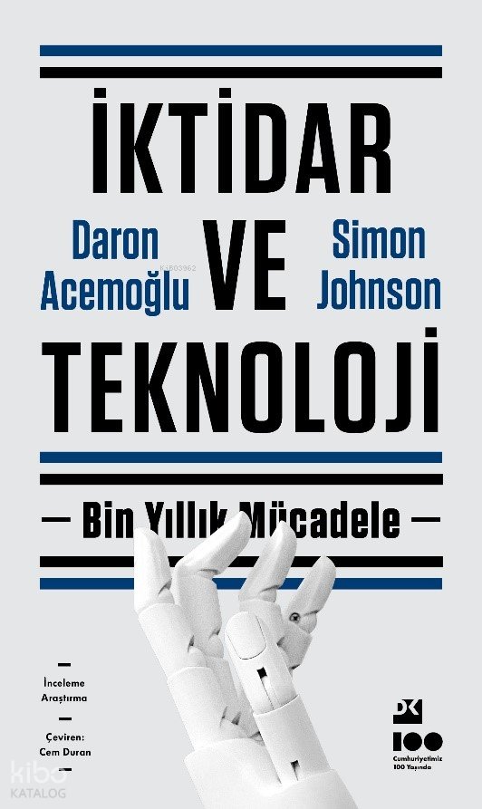 İktidar ve Teknoloji - Daron Acemoğlu