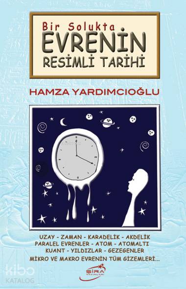 Bir Solukta Evrenin Resimli Tarihi - Hamza Yardımcıoğlu