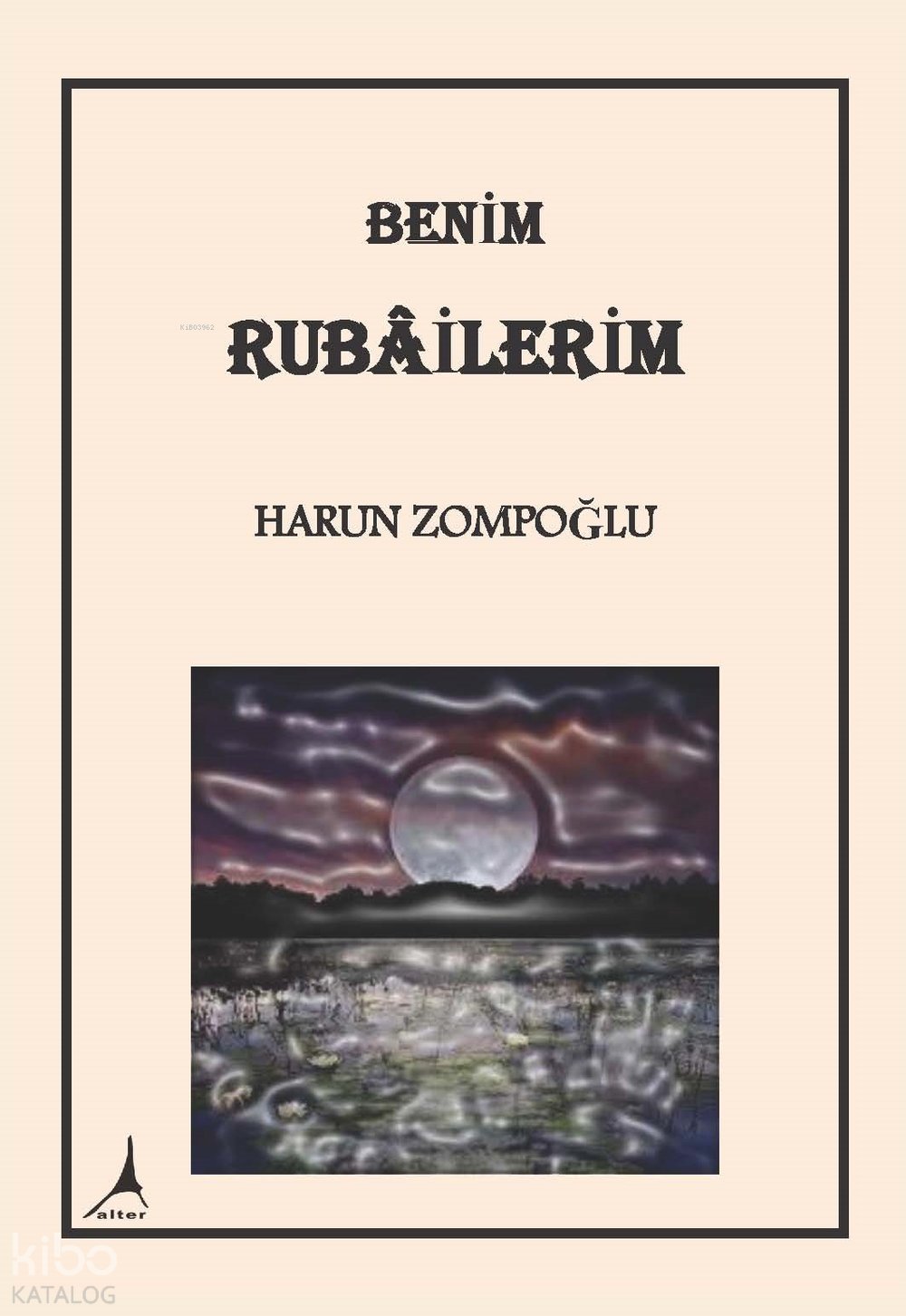 Benim Rubailerim - Harun Zompoğlu