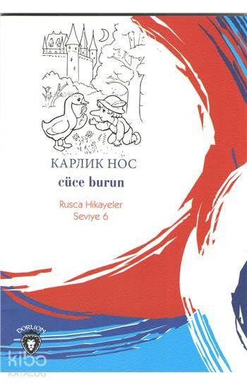 Cüce Burun (Rusça Hikayeler) - Mustafa Yaşar, Yulia Yaşar