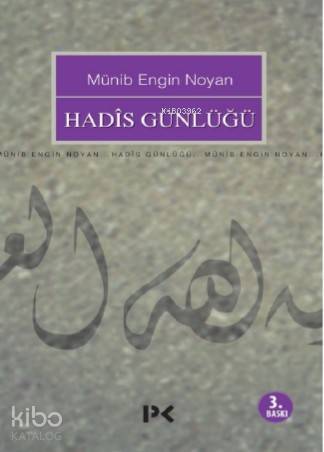 Hadis Günlüğü - Münib Engin Noyan