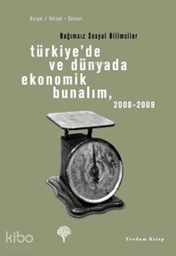 Türkiye'de ve Dünyada Ekonomik Bunalım (2008-2009) - 