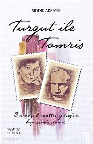 Turgut İle Tomris - Sıddık Akbayır