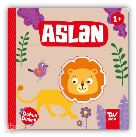 Dokun Dinle Aslan