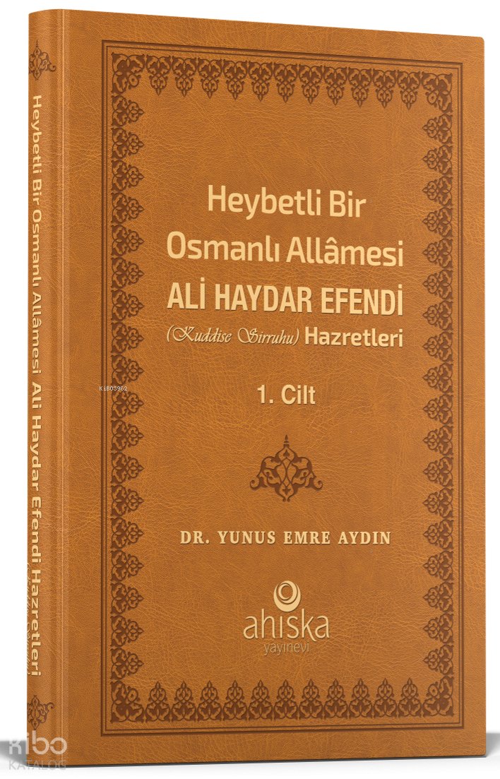 Heybetli Bir Osmanlı Allamesi Ali Haydar Efendi Hz. 1. Cilt - Deri
